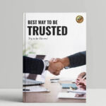 Best Way To Be Trusted